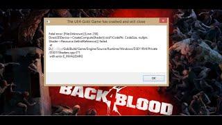 Fix Back 4 Blood Fatal Error The UE4-Gobi Game Has Crashed And Will Close