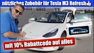 Praktisches Zubehör für mein Tesla Model 3 Refresh 2021