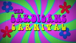 The Cardigans "Carnival" Lyric Video