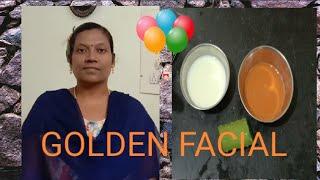 GOLDEN FACIAL with simple things at home...(within 10 minutes..)