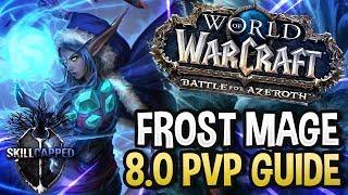 GET STARTED: Frost Mage BfA 8.0 PvP Talents, Azerite Traits and Damage Guide