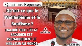 Halte à la manipulation !!! Oustaz Mor KÉBÉ : Qu’est ce que le Wahabisme et le Soufisme ?