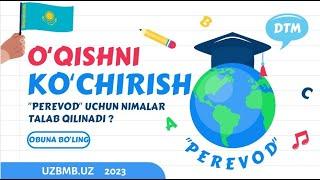 O`qishni ko`chirish ( perevod ) bo`yicha ma`lumot ! O`tish ballari bilan tanishing || Perevod 2023