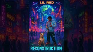 Lil Red "Only Doing Right" Prod By Sonny510 (Reconstruction)