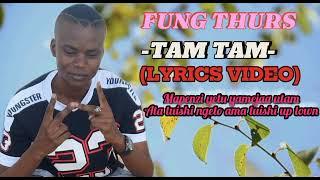 Fung Thurs - Tam Tam (Lyrics Video)