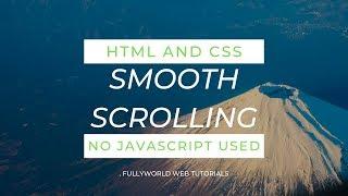 smooth scrolling effect with html and css only(no javascript used) | HTML And CSS TUTORIALS