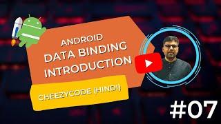 Android Data Binding Tutorial | Android Architecture Components Hindi- CheezyCode #7