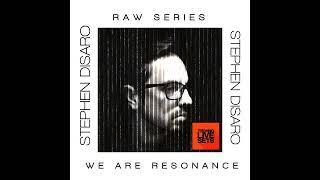 Stephen Disario - We Are Resonance Raw Series #01