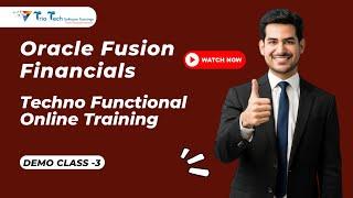 Oracle Fusion Financials Cloud Online Training Demo Class -3 |May 2023| Triotech Software Trainings