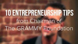 10 Entrepreneurship Tips from Rusty Rueff, Chairman of The GRAMMY Foundation