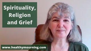 Spirituality, Religion and Grief