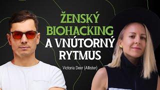 Victoria Deer (Allister): Ženský biohacking?! – prečo je dôležité poznať svoje cykly a biológiu