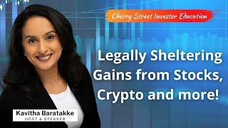 Legally Sheltering Gains from Stocks, Crypto and more!