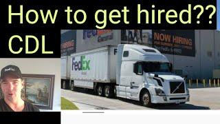 How to get hired? -Fedex ground semi truck driver