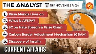 Current Affairs Today: The Analyst 15 November 2024 | Newspaper Analysis | Vajiram And Ravi