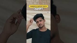 Cinematic portait photo ideas  || Chat gpt ai photo Editing #chatgpt #aiphotoediting