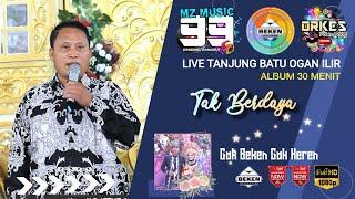 Album MZ Music 99 | Tak Berdaya | Live Tanjung Batu Ogan Ilir | WD Rizki ń Monica | Beken Production