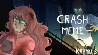 CRASH // MEME | Sally Williams ( Creepypasta )