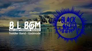 Toddler Band - Godmode | Rock Dark Music | No Copyright Music | Black Life BGM