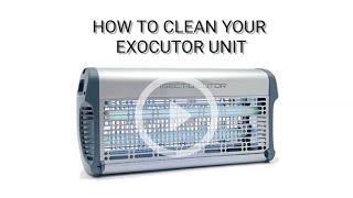 How to clean your Exocutor insect killer unit?