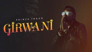 Prince Indah - Girwa Ni (Official Lyric Video) sms 9845093 to 811