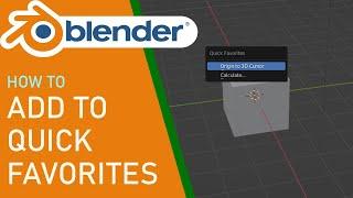 Blender how to add to quick favorites