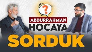 "ABDURRAHMAN ATEŞ HOCAYA SORULARIMIZ VAR." || Özel Röportaj