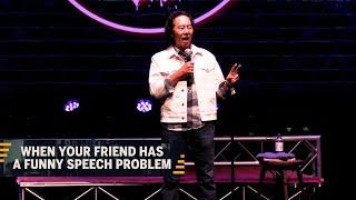 When Your Friend Has a Funny Speech Problem | Henry Cho Comedy