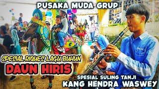 Spesial Riques urang dapur lagu buhun daun hiris - musik tanji pusaka muda grup