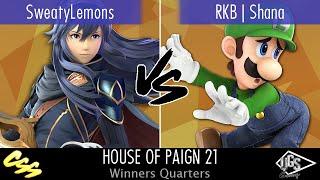 [House of Paign 21] Winners Quarters: SweatyLemons (Lucina) vs. RKB | Shana (Luigi)