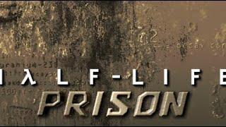 Half-Life「ＰＲＩＳＯＮ」（All Secrets & Walkthrough）