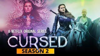 Cursed Season 2 Confirmed, Release Date, Cast, Plot & Trailer - US News Box Official