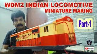WDM2 Indian Locomotive Miniature Making Part-1