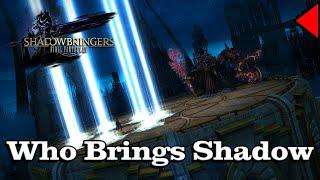  Who Brings Shadow (𝐄𝐱𝐭𝐞𝐧𝐝𝐞𝐝)  - Final Fantasy XIV