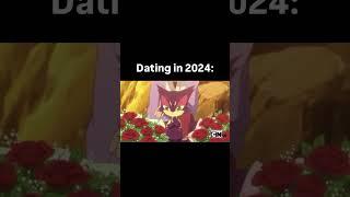 Dating In 2024 Be Like: