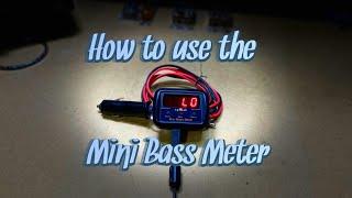 How to use a SPL Labs Mini Bass Meter