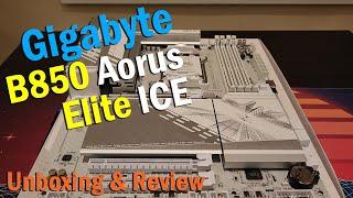 Gigabyte B850 AORUS Elite ICE Motherboard | Unboxing, Build Installation, and Review