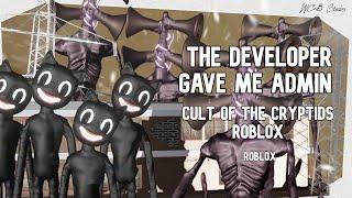 The DEVELOPER of the game gave me ADMIN COMMANDS... [I TROLLED PEOPLE] Cult of the Cryptids Roblox