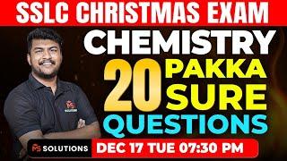 SSLC CHEMISTRY CHRISTMAS EXAM 20 PAKKA SURE QUESTIONS | MS SOLUTIONS