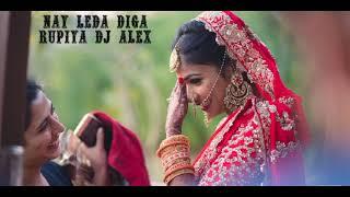 Nay Leda Diga Rupiya Aadiwash mix Dj Alex