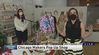 Around Town - Chicago Makers Pop Up Shop