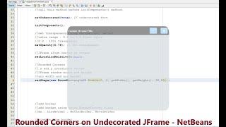 Rounded Corners on Undecorated JFrame - NetBeans