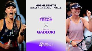 Magdalena Frech vs. Olivia Gadecki | 2024 Guadalajara Final | WTA Match Highlights