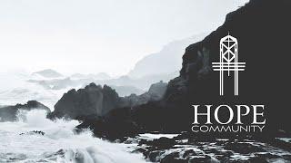 WATCH LIVE: Sunday Service 2-25-24 | Hope Community Church