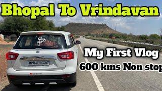 Bhopal To Vrindavan In Just 8 hours || Amazing Roads || Guy From MP