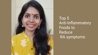 Top 5 Anti-inflammatory foods to reduce RA symptoms | The Satvic Code | Seema Sriraman