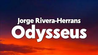 Jorge Rivera-Herrans - Odysseus (Lyrics)