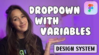 Figma Dropdown using Variables | Figma design system drop down | Figma 2024