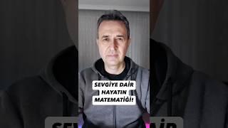 Sevgiye dair hayatın matematiği! #sevgi #hayat #matematik #sayı #vesselam