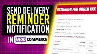 How to Send Delivery Reminder in WooCommerce | WooCommerce Plugin Tutorial